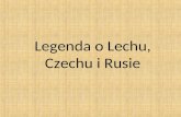 Lech,Czech i Rus