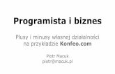 Piotr Macuk, Konfeo.com, Programista i biznes – plusy i minusy własnej działalności na przykładzie Konfeo.com
