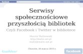 Malinowski Serwisy Spolecznosciowe Przyszloscia Bibliotek Czyli Facebook I Twitter W Bibliotece