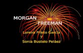 Morgan Freeman Sonia y Lorena