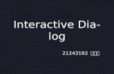 Interactive dialog