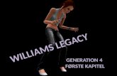 Williams Legacy - Gen. 4, Kap. 1