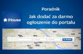 Jak dodać ogłoszenie do iHouse.pl?