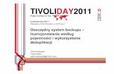 Tivoli Day 2011.Panel 2. 2.Oszczędny system backupu