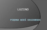 Luzino   PięKna Wieś Kaszubska (Prezentacja Oryginal.)