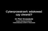 Cyberprzestrzeń - edukować czy chronić? Legionowo 2008