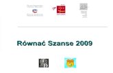 RóWnać Szanse 2009