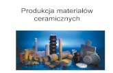 Produkcja materiałów ceramicznych