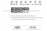 BRE-CASE Seminarium 61 - Condition of Banking Sector in Emerging Economies - Significance of Privatization