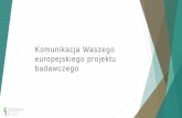 Komunikacja i upowszechnianie Waszego europejskiego projektu badawczego
