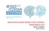Foundrising w Internecie – Michał Serwiński – foundriser z Fundacji Anny Dymnej Mimo wsystko na #ngo/ SZKOŁA