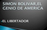 Simon bolivar,el genio de america