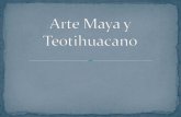 Arte maya y teotihuacano