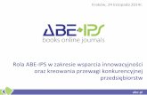 Rola ABE-IPS w zakresie wsparcia innowacyjności oraz kreowania przewagi konkurencyjnej przedsiębiorstw