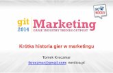 Krótka historia gier w marketingu - prezentacja na GIT Marketing 2014
