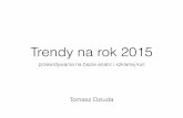 Trendy na rok 2015