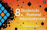 Produkcja gry multiplatformowej - 8. Studencki Festiwal Informatyczny 2012