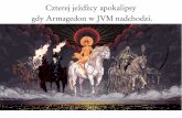 Czterej jeźdźcy apokalipsy  gdy Armagedon w JVM nadchodzi