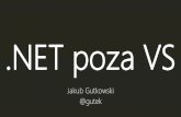 4Developers 2015: .NET Poza VS - Jakub Gutkowski