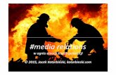 Media relations w ogniu emocji trzech generacji #kongrespr