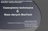 Prezentacja bazy BazTech w trakcie seminarium dla wydawców "Jak zwiększyć zasięg i wpływ czasopisma naukowego?" (Warszawa, 20 kwietnia 2015)