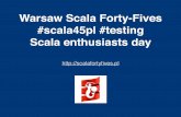 Opening slides to Warsaw Scala FortyFives on Testing tools