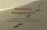 Rozdział 5. "Następny krok" - Przemysław Lech "Zintegrowane systemy zarządzania ERP/ERP II"