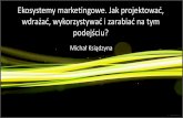 Ekosystemy marketingowe, Internet Day, Michał Ksiądzyna