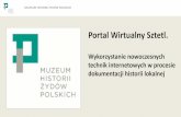 Portal Wirtualny Sztetl. Wykorzystanie nowoczesnych technik internetowych w procesie dokumentacji historii lokalnej