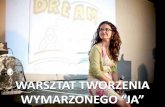 MeetPRO Wrocław - Warsztat tworzenia wymarzonego 'ja' (2013.09.18)