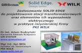 Zastosowanie Solid Edge w branży elektrycznej na przykładzie firmy Wilk