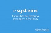 II Kongres eHandlu: Mateusz Kowalczyk, i-systems - "OmniChannel Retailing - synergia w sprzedaży"