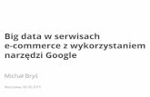 Bigdata w serwisach e-commerce z wykorzystaniem narzędzi Google