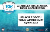 Relacja z zimowych obozów bramkarskich Total Goalkeeping Kępno 2015