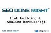 Link Building  & Analiza konkurencji. Szkolenie SEO DONE RIGHT - Wrocław, 10.07.2014r.