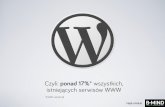 Wordpress - czyli ponad 17% wszystkich istniejących serwisów www