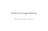 Pokemon legendarios - fet per Victor i Aaron