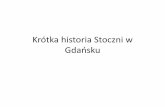 Prezentacja 1. Krótka historia Stoczni w Gdańsku