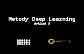 Metody Deep Learning - Wykład 5