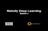 Metody Deep Learning - Wykład 4