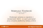 Redesign serwisu w zgodzie z działaniami SEO - o czym pamiętać przy zmianie platformy sklepu online - Meet Magento PL