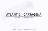 Atlantic Cartagena: Historia de un Proyecto