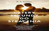 Tucker K A - Ten Tiny Breath 03 - Cztery sekundy do stracenia.pdf
