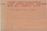 29362572 Lopez Jose Tomas Dos Defensores de Los Esclavos en El s Xvii