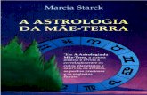 A Astrologia Da Mae Terra - Marcia Starck