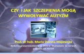 Autyzm i Szczepienia - Prof Maria Dorota Majewska