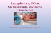 Szczepienia XXI w Czy Bezpieczne Skuteczne Konieczne Prof M D Majewska