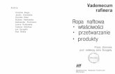 Vademecum Rafinera Ropa Naftowa właściwości przetwarzanie produkty Jan Surygała.pdf