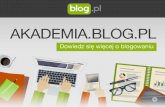 Akademia Blog.pl - część I - "Treść i wygląd bloga"