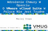 Wdrozenie Chmury W Oparciu O VMware vCloud Suite W Polsce Nie Jest Trudne